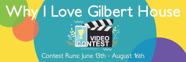 Why I Love Gilbert House Why I Love Gilbert House